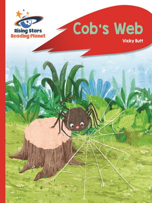 cover image of Reading Planet--Cob's Web--Red A